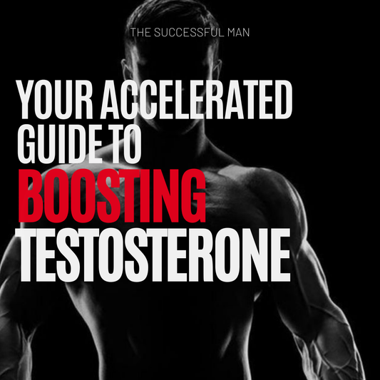 Accelerated Guide to Boosting Testosterone